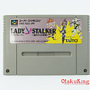 SFC (SNES) (NTSC-Japan) - Lady Stalker - Kako Kara no Chousen